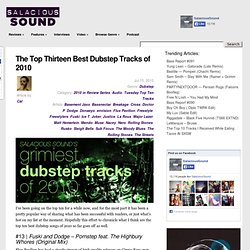 The Top Thirteen Best Dubstep Tracks of 2010