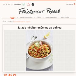 Salade méditerranéenne au quinoa