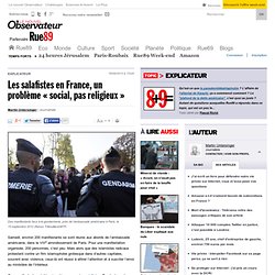 Les salafistes en France, un problème « social, pas religieux »