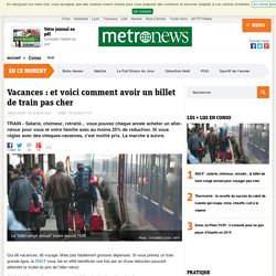 SNCF : salarié, chômeur, retraité... le billet de train congé annuel pour voyager pas cher