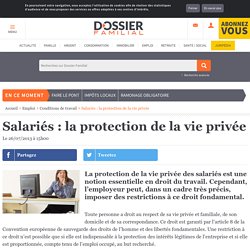 Salariés : la protection de la vie privée