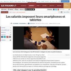 Vie de bureau : Les salariés imposent leurs smartphones et tablettes
