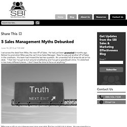 5 Sales Management Myths Debunked