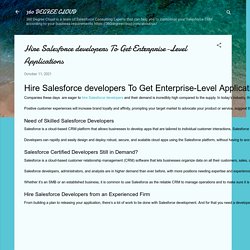 Hire Salesforce developers To Get Enterprise-Level Applications