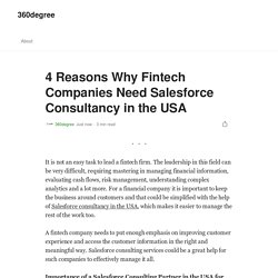 4 Reasons Why Fintech Companies Need Salesforce Consultancy in the USA