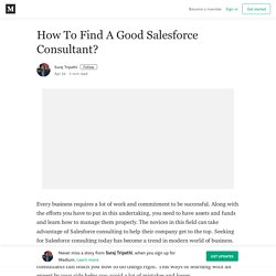 How To Find A Good Salesforce Consultant? – Suraj Tripathi