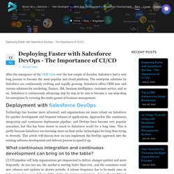Deploying Faster with Salesforce DevOps - The Importance of CI/CD