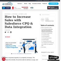 How to Increase Sales with Salesforce CPQ & Data Integration