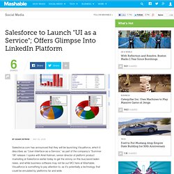 Salesforce to Launch “UI as a Service”; Offers Glimpse Into Link