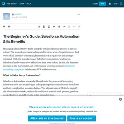 The Beginner’s Guide: Salesforce Automation & its Benefits: ariztech — LiveJournal