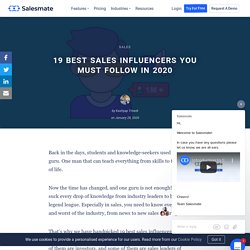 19 Best Sales Influencers You Must Follow in 2020
