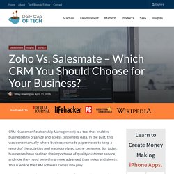 Zoho Vs. Salesmate - Which of these two CRMs is right for your business in 2020