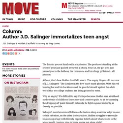 Author J.D. Salinger immortalizes teen angst – MOVE Magazine