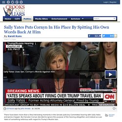 Sally Yates Puts Cornyn In His Place By Spitting His Own Words Back At Him