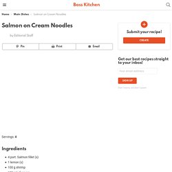 Salmon on Cream Noodles - Boss Kitchen