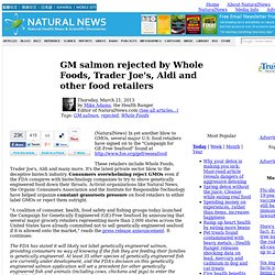 GM salmon rejected by Whole Foods, Trader Joe's, Aldi and other food retailers