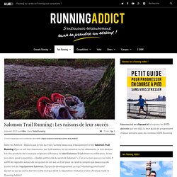 Salomon Trail Running : Les raisons de leur succès