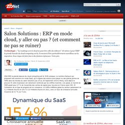 Salon Solutions : ERP en mode cloud, y aller ou pas ? (et comment ne pas se ruiner)