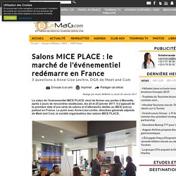 Salons MICE PLACE : le marché de l'événementiel redémarre en France