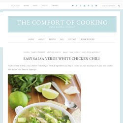 Easy Salsa Verde White Chicken Chili