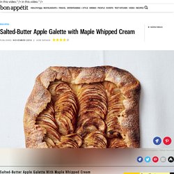 Salted-Butter Apple Galette with Maple Whipped Cream Recipe