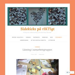 Läsning i samarbetsgrupper. – Sidekicks på rIKTigt