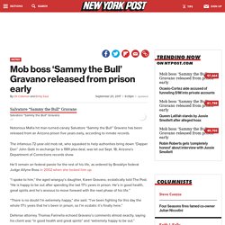 Mob boss ‘Sammy the Bull’ Gravano released from prison early