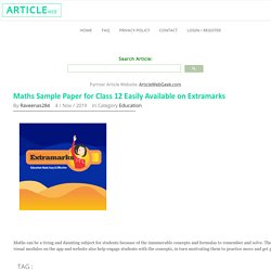 Solve Maths Sample Paper of Class 12 on Extramarks