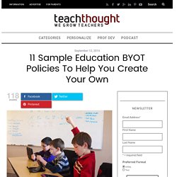 11 Sample Education BYOT Policies To Help You Create Your Own