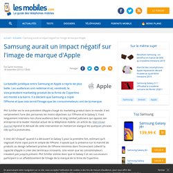 Samsung aurait un impact négatif sur l'image de marque d'Apple