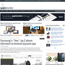 Samsung's "free" Jay Z album delivered via Android spyware app