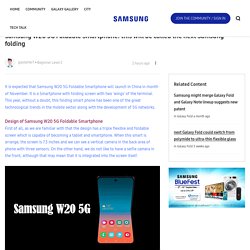 Samsung W20 5G Foldable Smartphone: this will be c... - Samsung Global EU