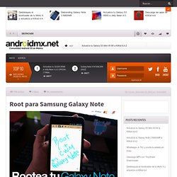 Root para Samsung Galaxy Note « Android México