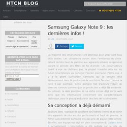 Samsung Galaxy Note 9 : les dernières infos !