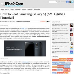 How To Root Samsung Galaxy S5 (SM-G900F) Root [Step By Step Guide]