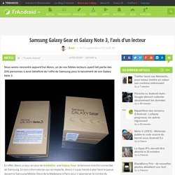 Samsung Galaxy Gear et Galaxy Note 3, l'avis d'un lecteur