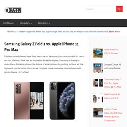 Samsung Galaxy Z Fold 2 vs. Apple iPhone 11 Pro Max - HariDiary