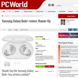 Samsung Galaxy Buds+ Review: - Headphones