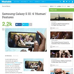 Samsung Galaxy S III: 6 'Human' Features