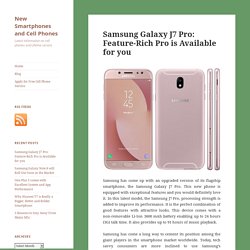 New Smartphones and Cell Phones
