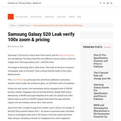 Samsung Galaxy S20 Leak verify 100x zoom & pricing