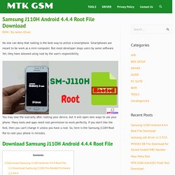 Samsung J110H Android 4.4.4 Root File Download