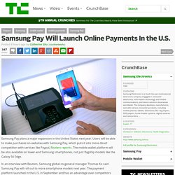 Samsung Pay Will Launch Online Payments In the U.S.