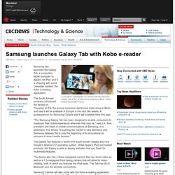 News - Technology & Science - Samsung launches Galaxy Tab with Kobo e-reader