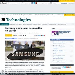 Samsung numéro un des mobiles en Europe