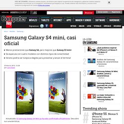 Samsung Galaxy S4 mini, casi oficial