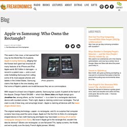 Apple vs Samsung: Who Owns the Rectangle?