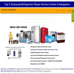 Top 5 Samsung refrigerator repair service Centre in Bangalore / India