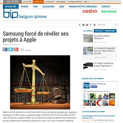 Samsung forcé de révéler ses projets à Apple