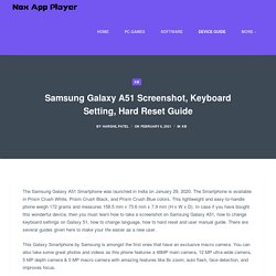 Samsung Galaxy A51 Screenshot, Keyboard Setting, Hard Reset Guide